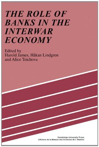 The Role of Banks in the Interwar Economy