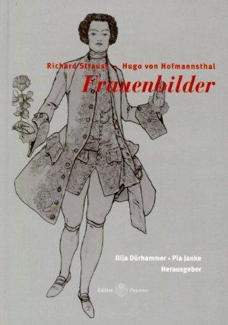 Richard Strauss - Hugo von Hofmannsthal: Frauenbilder