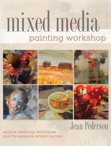 Mixed Media Painting Workshop: Explore Mediums, Techniques And The Personal Artistic Journey