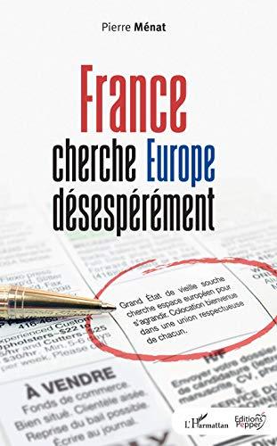 France cherche Europe désespérément