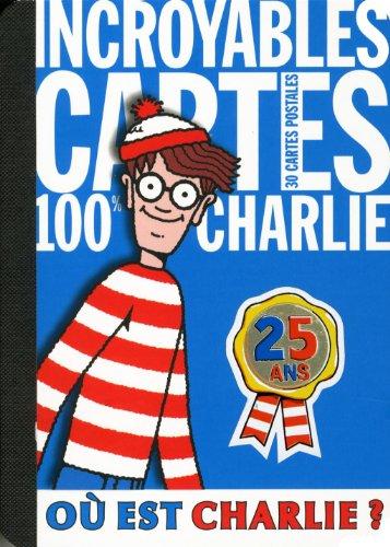 Où est Charlie ? : incroyables cartes 100 % Charlie, 25 ans : 30 cartes postales