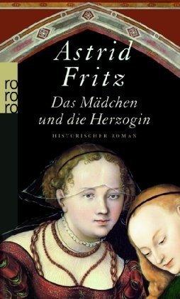 Das Mädchen und die Herzogin