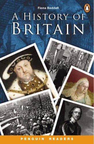 A History of Britain. Level 3. 1200 Grundwörter (Klasse 7/8) (Lernmaterialien) (Penguin Readers (Graded Readers))