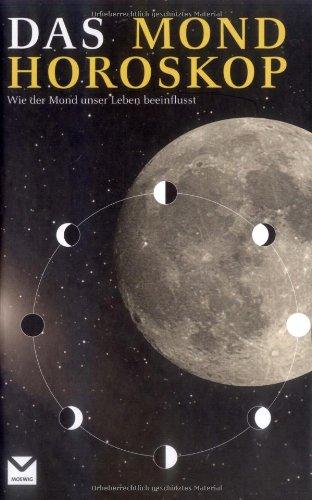 Das Mondhoroskop: Wie der Mond unser Leben beeinflusst