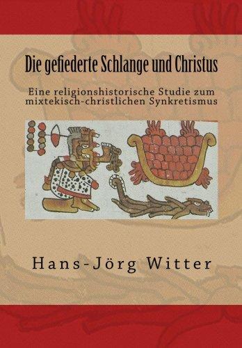 Die gefiederte Schlange und Christus