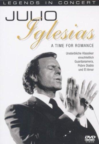 Julio Iglesias - A Time for Romance (Legends in Concert)