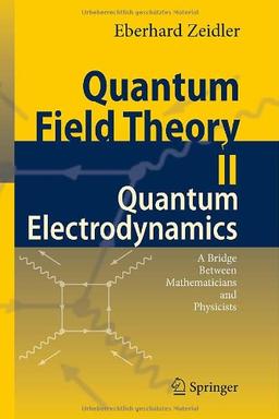 Quantum Field Theory II: Quantum Electrodynamics. A Bridge between Mathematicians and Physicists