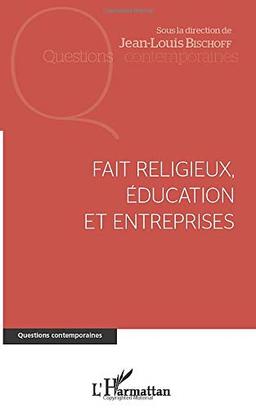 Fait religieux, éducation et entreprises