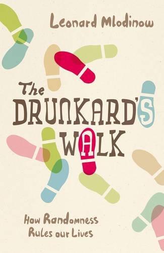 Drunkard's Walk: How Randomness Rules Our Lives