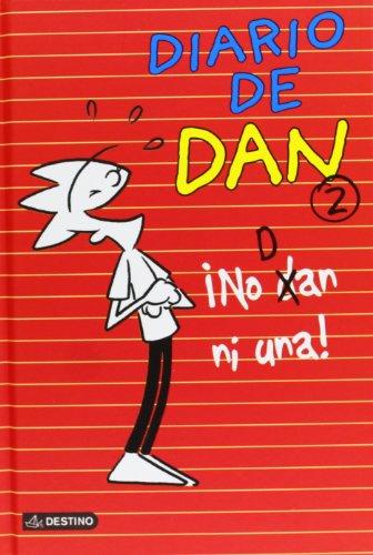 Diario de Dan 2. ¡No dan ni una! (Diarios, Band 2)