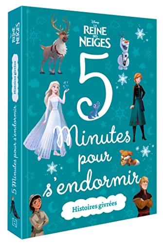 La reine des neiges : 5 minutes pour s'endormir : histoires givrées