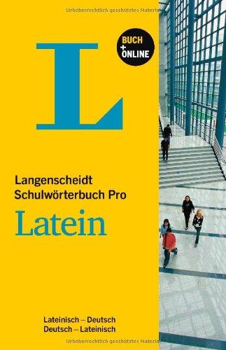 Langenscheidt Schulwörterbuch Pro Latein - Buch mit Online-Anbindung: Lateinisch-Deutsch/Deutsch-Lateinisch (Langenscheidt Schulwörterbücher Pro)