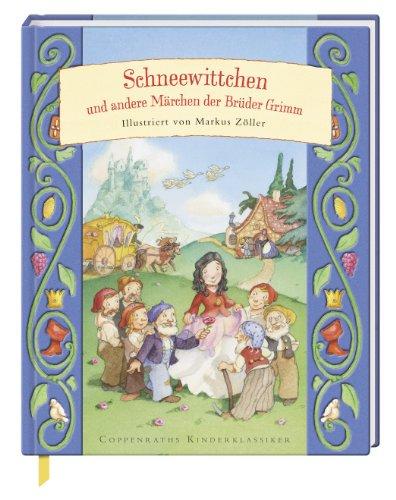 Schneewittchen und andere Märchen der Brüder Grimm: Coppenraths Kinderklassiker