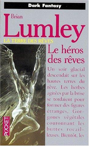 La terre des rêves. Vol. 1. Le héros des rêves