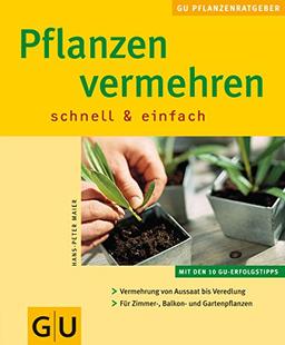 Pflanzen vermehren schnell & einfach