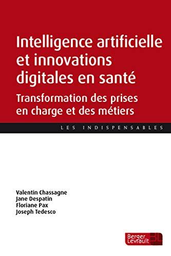 Intelligence artificielle et innovations digitales en santé : transformation des prises en charge et des métiers