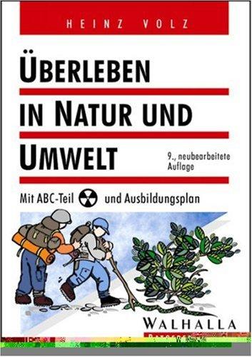 Überleben in Natur und Umwelt. Mit ABC- Teil und Ausbildungsplan