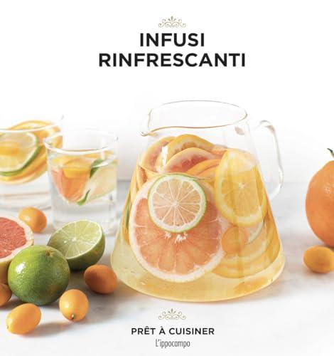 Infusi rinfrescanti (Prêt à cuisiner)