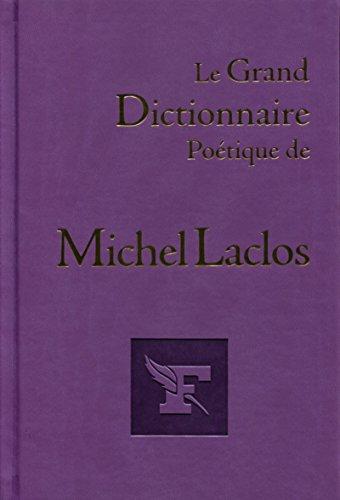 Le grand dictionnaire poétique de Michel Laclos