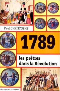 1789, les prêtres dans la Révolution