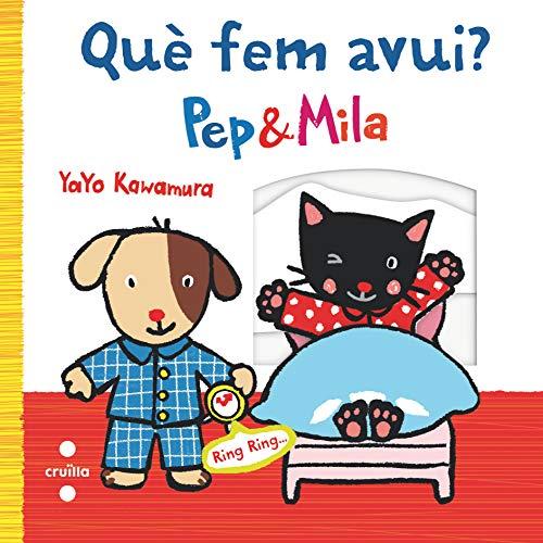 Què fem avui? Pep & Mila