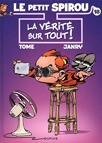 Le petit Spirou. Vol. 18. La vérité sur tout !