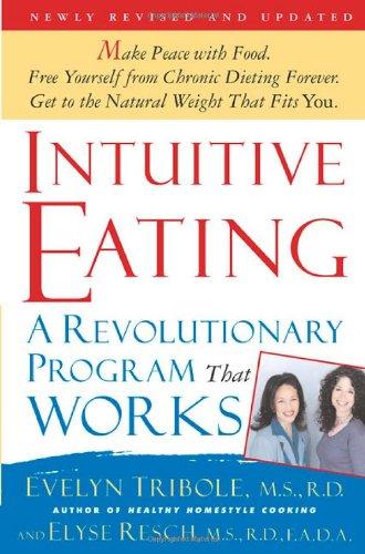 Intuitive Eating, 2nd Edition: A Revolutionary Program That Works