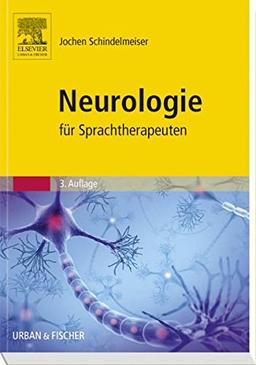 Neurologie für Sprachtherapeuten: Mit Zugang zur Medizinwelt