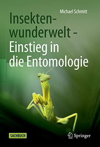 Insektenwunderwelt - Einstieg in die Entomologie