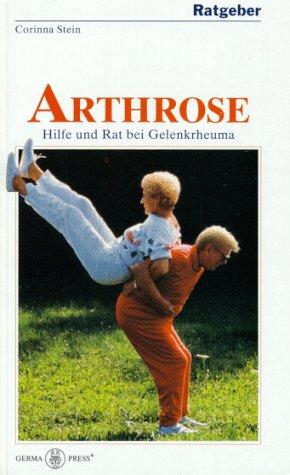 Ratgeber Arthrose. Hilfe und Rat bei Gelenkrheuma