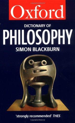 The Oxford Dictionary of Philosophy (Oxford Paperback Reference)