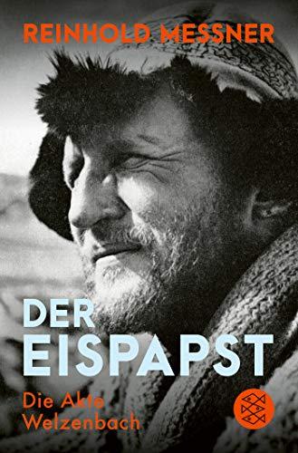 Der Eispapst: Die Akte Welzenbach