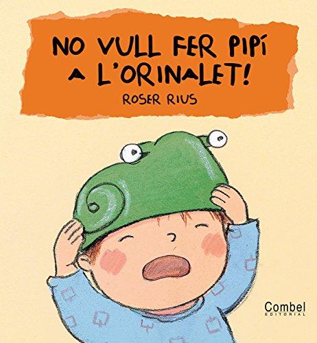 No vull fer pipí a l'orinalet! (Cu-cut)