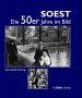 Soest: Die 50er Jahre im Bild