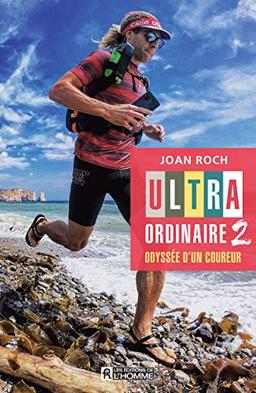 Ultra-ordinaire 2 - Odyssée d'un coureur