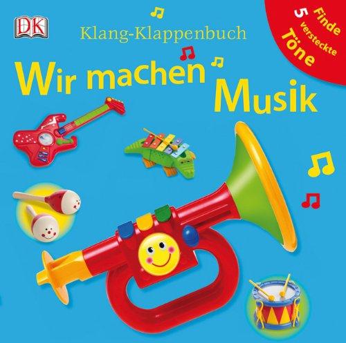 Klang-Klappenbuch Wir machen Musik, m. 5 Tonmodulen