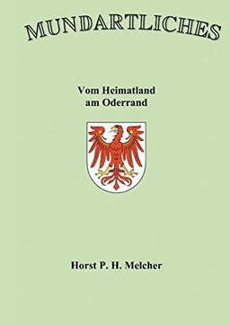 Mundartliches: Vom Heimatland am Oderrand