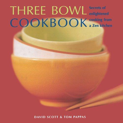 Three Bowl Cookbook: Secrets of Enlightened Cooking from a Zen Kitchen