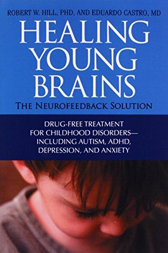 Healing Young Brains: The Neurofeedback Solution