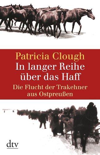 In langer Reihe über das Haff: Die Flucht der Trakehner aus Ostpreußen