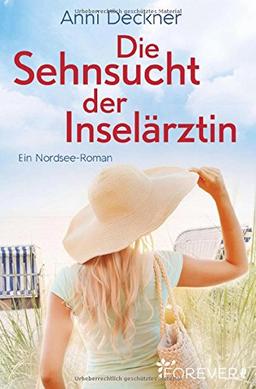 Die Sehnsucht der Inselärztin: Ein Nordsee-Roman