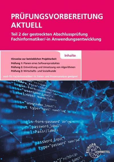 Prüfungsvorbereitung aktuell Teil 2 der gestreckten Abschlussprüfung: Fachinformatiker/-in Anwendungsentwicklung