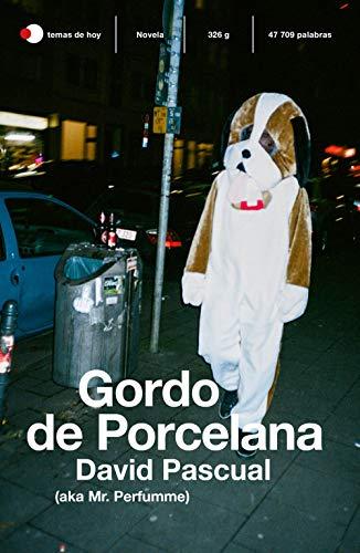 Gordo de Porcelana (temas de hoy)