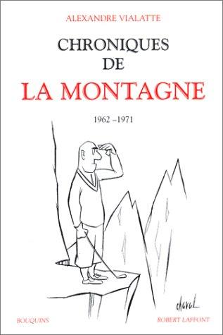 Chroniques de La Montagne. Vol. 2. 1962-1971