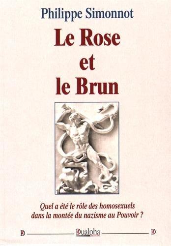 Le rose et le brun : quel rôle ont joué les homosexuels dans la montée du nazisme au pouvoir ?