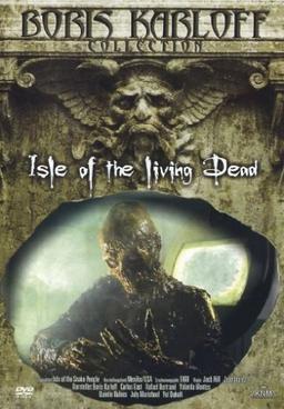 Isle of the living Dead (Boris Karloff Collection)