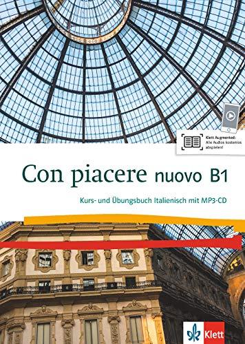 Con piacere nuovo B1: Kurs- und Übungsbuch Italienisch mit MP3-CD