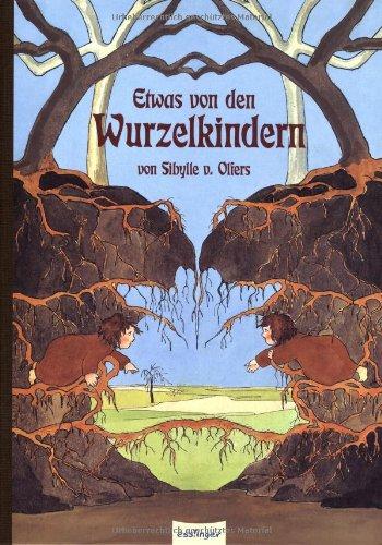 Etwas von den Wurzelkindern