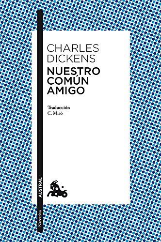 Nuestro común amigo (Clásica)