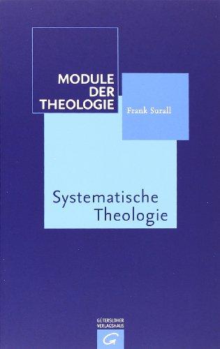 Module der Theologie: Systematische Theologie